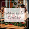 Advent Blumen Workshop Einzelanmeldung