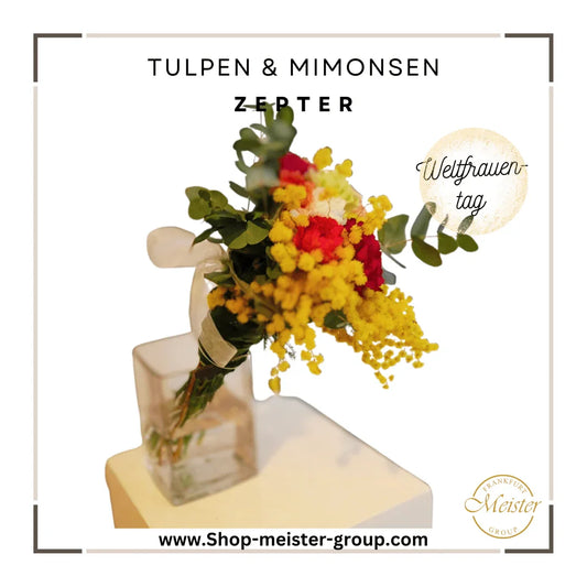 Weltfrauentag Nelken- und Mimosen-Zepter: Ein Symbol der Würdigung und Eleganz - Meister Group Frankfurt