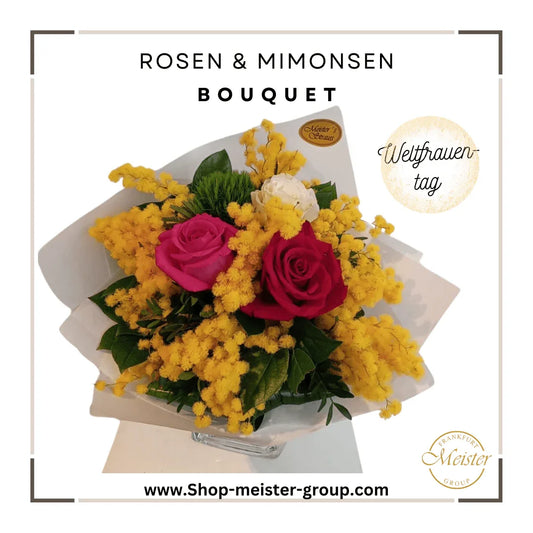 Weltfrauentag Rosen- und Mimosen-Bouquet: Eine Hommage an die Stärke und Eleganz - Meister Group Frankfurt